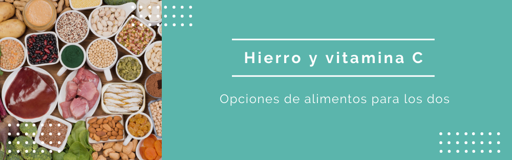Hierro y vitamina C; Opciones de alimentos para los dos