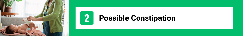 Possible Constipation