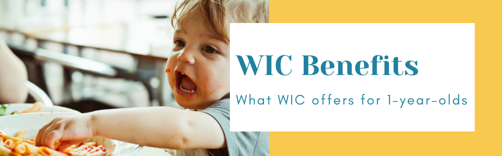 Title: WIC Benefits for 1-year-olds