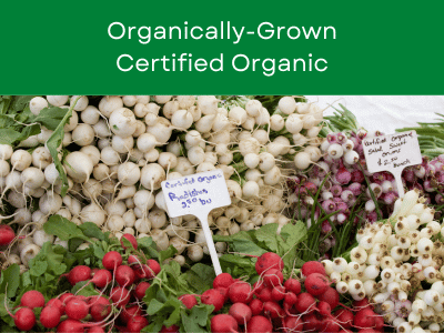 Organically Grown Certified Organic